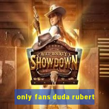 only fans duda rubert